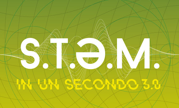 S.T.E.M. in un SECONDO 3.0 S.T.E.M. in un SECONDO 3.0